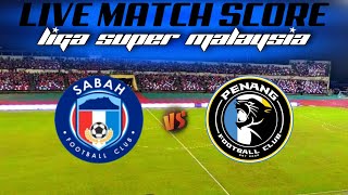 🔴 Live Score SABAH FC vs PENANG FC  LIGA SUPER MALAYSIA  P1 [upl. by Lisab]