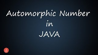 Automorphic Number in Java  Bluejcode [upl. by Reis189]