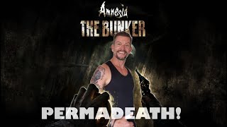 Amnesia The Bunker  Max Difficulty  Permadeath attempt [upl. by Mcgregor100]