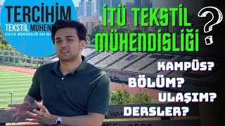 İTÜ Tekstil Mühendisliği Bölüm Tanıtımı 2023  Burs İmkanı amp İş Garantisi [upl. by Nova]