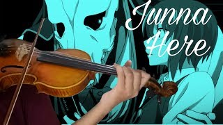 Mahoutsukai No Yome OP  VIOLIN COVER  Junna  Here [upl. by Vonny]