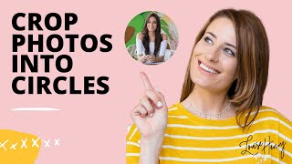 How to Easily Crop Your Photos into Circles [upl. by Unity]