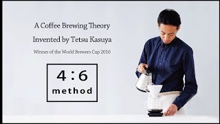 A Coffee Brewing Theory quot46 methodquot Invented by Tetsu Kasuya World Brewers Cup 2016 Champion [upl. by Marylee]