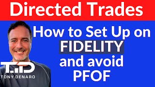 How to set up Fidelity Directed Trades and AVOID PFOF brokers  EASY [upl. by Hamlen190]