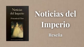 Noticias del Imperio de Fernando del Paso  Reseña [upl. by Agni27]