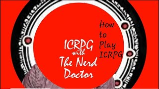 How to Play ICRPG [upl. by Nieberg821]