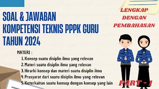 Soal amp Jawaban Seleksi PPPK Guru Tahun 2024 Kompetensi Teknis  Part 1 [upl. by Edlin]