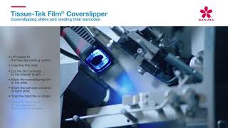 TissueTek Film® Coverslipper  Coverslipping slides and reading their barcodes Tutorial [upl. by Cuyler]