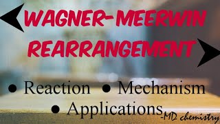 WagnerMeerwein Rearrangement  Reaction  Mechanism  Applications [upl. by Asyen3]