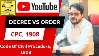 Decree Vs Order  Code Of Civil Procedure 1908  CPC  Difference Between Decree and Order  Etude [upl. by Brandie773]