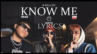 KNOW ME Lyrics by 8 Ballin Pashpash [upl. by Eesyak316]