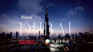 Come amp experience the best of Dubai with ORBITZ HOLIDAYS [upl. by Ettenrahc236]