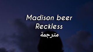 اغنية جديدة لماديسون بيير  Madison beer  reckless  مترجمة [upl. by Farver]