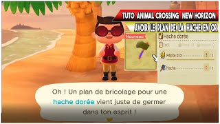 quotTUTO ANIMAL CROSSING NEW HORIZON quot AVOIR LE PLAN DE LA HACHE EN OR  FR [upl. by Aelaza12]