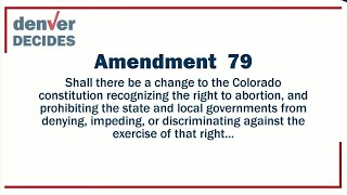 Amendment 79  Right to Abortion  Denver Decides ballot issue forum [upl. by Nosyd400]