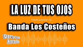 Banda Los Costeños  La Luz De Tus Ojos Versión Karaoke [upl. by Mlohsihc]