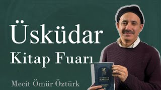 9 Üsküdar Kitap Fuarı Söyleşisi  Mecit Ömür Öztürk [upl. by Anaed]