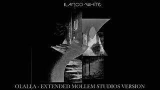 Blanco White  Olalla Extended Mollem Studios Version [upl. by Orfinger999]