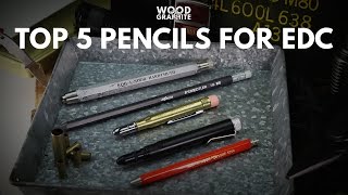 Top 5 Pencils for EDC  ✎WampG✎ [upl. by Ecille976]