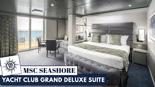 MSC Seashore  Yacht Club Grand Deluxe Suite Full Walkthrough Tour  2024  4K [upl. by Anitsrihc]