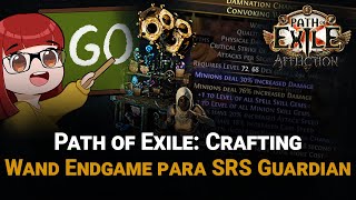 Path of Exile 323 Crafting de Wand para SRS Guardian  Endgame Budget [upl. by Alpert]