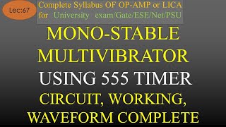 Lec67 Monostable Multivibrator using 555 Timer Basics Circuit Working Waveforms  OpAmp Hindi [upl. by Pacian]