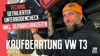 Kaufberatung VW T3 Folge 3  TechnikCheck unterm Auto Kostenaufstellung Reparatur Ersatzteile [upl. by Leeth]