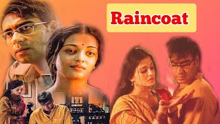 Raincoat Ajay Devgan Full Movie Review and Facts  Aishwarya Rai  raincoat 2004 full movie [upl. by Armillas]