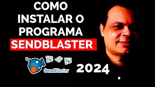 COMO INSTALAR O PROGRAMA SENDBLASTER 2024  ENVIA E MAILS EM MASSA [upl. by Skipper]