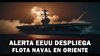 🔴URGENTE  EEUU Desplegará Destructores Aviones de Combate y bombarderos en Medio Oriente [upl. by Ruckman]