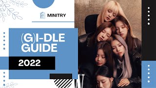 Helpful Guide To GIDLE  Updated July 2022 [upl. by Notaek]