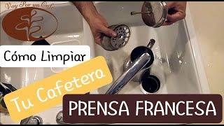 Como Limpiar una Prensa Francesa o Cafetera de Émbolo [upl. by Steele]