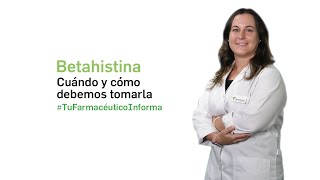 Betahistina Cuándo y cómo debemos tomarla  Tu Farmacéutico Informa [upl. by Anyrb961]