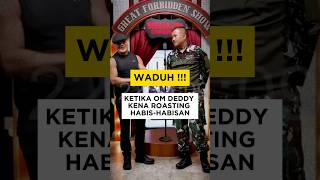 KETIKA OM DEDDY KENA ROASTING HABISHABISAN [upl. by Panthia932]