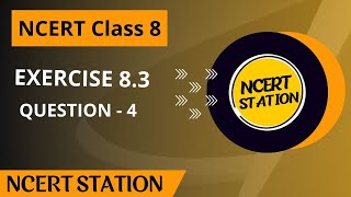 NCERT Class 8 Maths Exercise 83 Question 4  NCERT Class 8 Maths maths [upl. by Ijneb415]