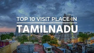 Top 10 Places to visit in Tamil Nadu  Tourist places in Tamil Nadu [upl. by Nahk]