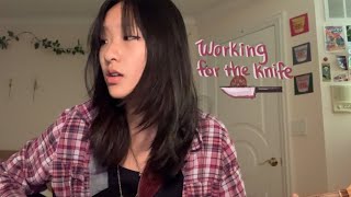 working for the knife  mitski cover [upl. by Oicnecserc]