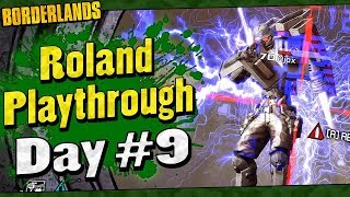 Borderlands  Roland Playthrough Funny Moments And Drops  Day 9 [upl. by Arehc]