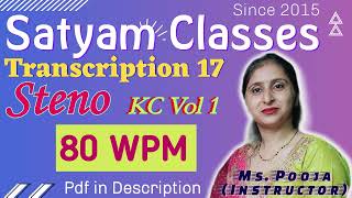 Satyam Steno Classes  Kailash Chandra Volume 1 Steno Transcription 17  80WPM [upl. by Auqeenahs94]