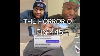 The Horror Of EDP445  Reading A Chat Log [upl. by Damour]