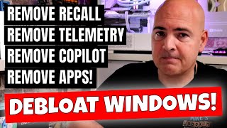 How To DEBLOAT Windows amp Secure Telemetry Data Disable Copilot Recall Onedrive amp More [upl. by Bornstein]