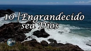 HA62  Himno 10  Engrandecido sea Dios [upl. by Demmer610]