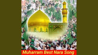 Muharram Best Nara Song [upl. by Winson800]