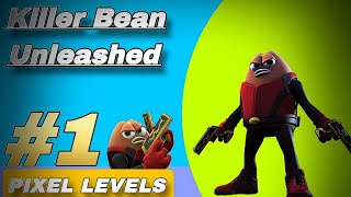 Killer Bean Unleashed Gameplay  PIXEL LEVELS 1 Game [upl. by Dougald373]