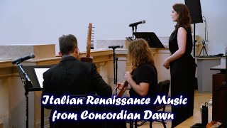 Italian Renaissance Music From Concordian Dawn [upl. by Thesda]