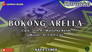 KARAOKE  BOKONG ARELLA  CIPTIFIN MUSTAFHA BANDE NADA CEWEK  LIRIK [upl. by Av]