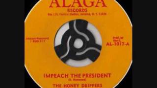 The Honey Drippers  Impeach The President [upl. by Catharina]