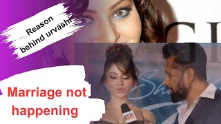 Reason behind💕♥️ urvashi marriage not happening [upl. by Dibbell]