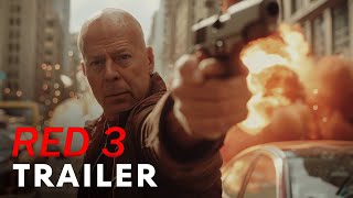 RED 3 2025  Teaser Trailer  Bruce Willis John Malkovich [upl. by Korrie464]