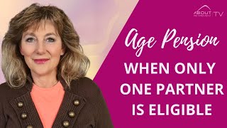 Age Pension when only one partner is eligible [upl. by Edwina]